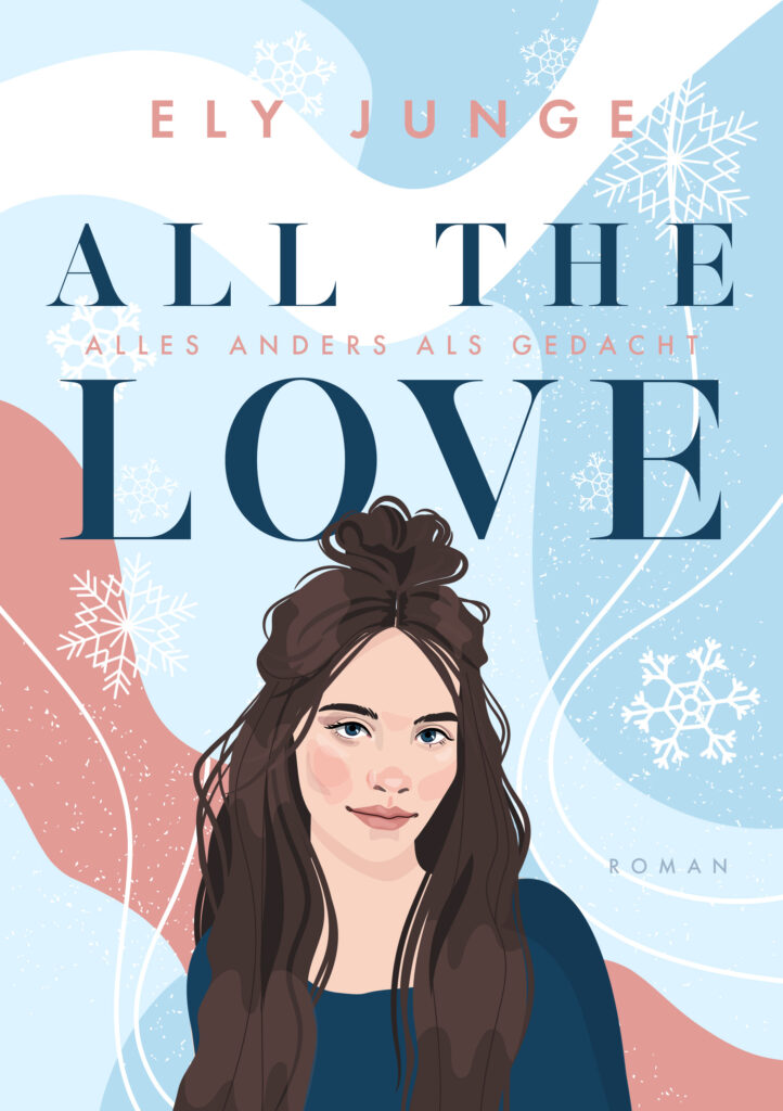 Cover von All the Love – Alles anders als gedacht von Ely Junge